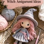 Cute Crochet Witch Amigurumi Ideas