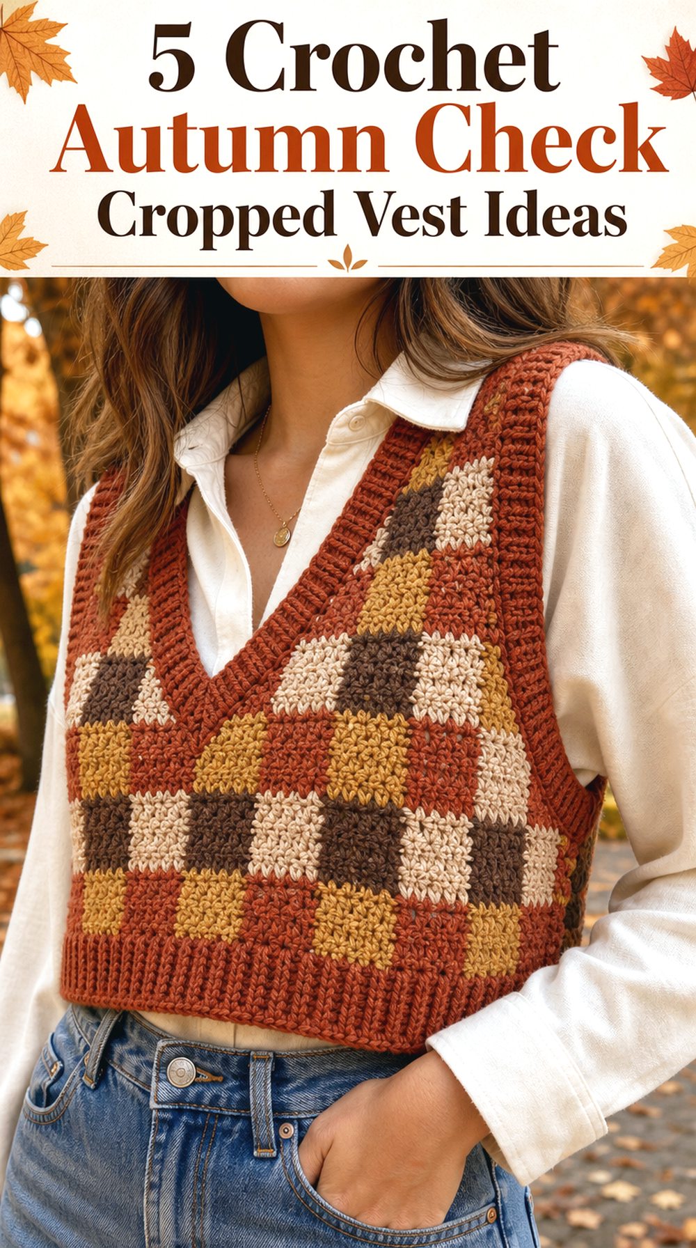 Crochet Autumn Check Cropped Vest Ideas for Layered Outfits