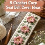 Crochet Cozy Seat Belt Cover Ideas
