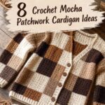 Crochet Mocha Patchwork Cardigan Ideas
