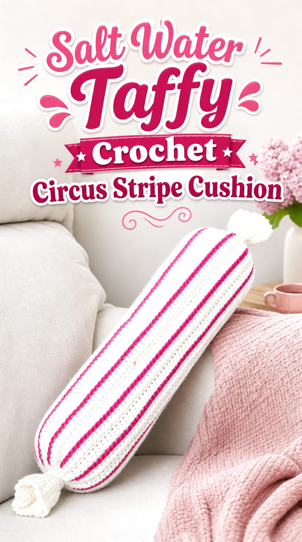 Salt Water Taffy Crochet Circus Stripe Cushion