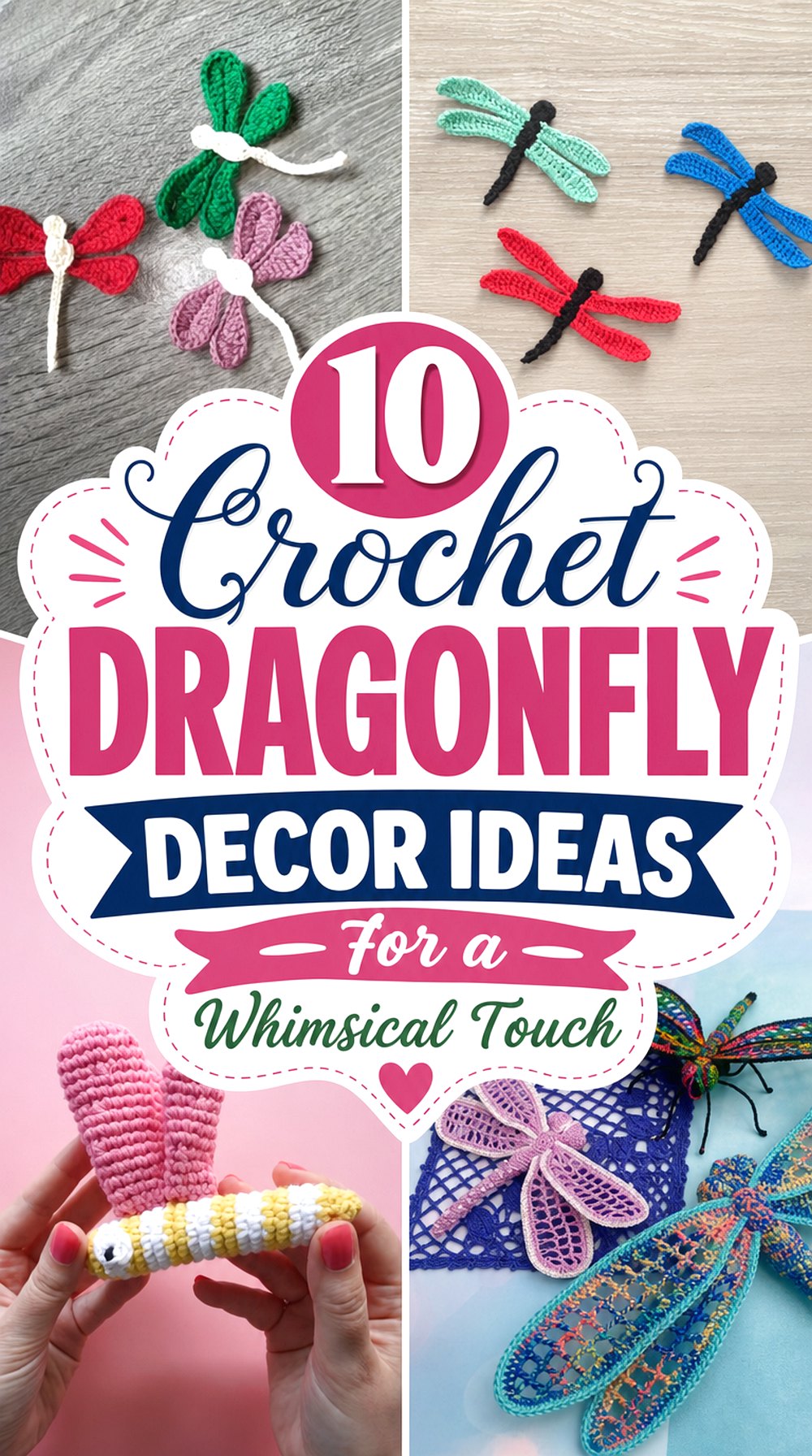 Crochet Dragonfly Decor Ideas for a Whimsical Touch
