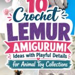 Crochet Lemur Amigurumi Ideas with Playful Details for Animal Toy Collections