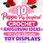 Peppa Pig Inspired Crochet Amigurumi Ideas for Cute Character Toy Displays
