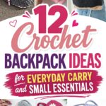 Crochet Backpack Ideas for Everyday Carry and Small Essentials