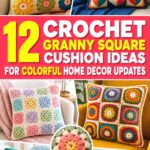 Crochet Granny Square Cushion Ideas for Colorful Home Decor Updates