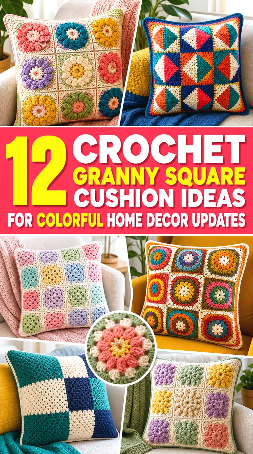 Crochet Granny Square Cushion Ideas for Colorful Home Decor Updates