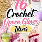 Crochet Opera Gloves Ideas