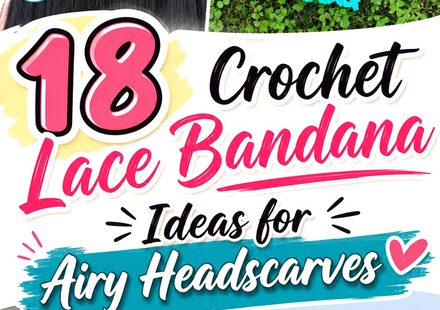 Crochet Lace Bandana Ideas for Airy Headscarves