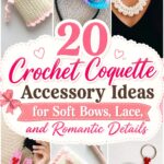 Crochet Coquette Accessory Ideas for Soft Bows, Lace, and Romantic Details