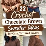 Crochet Chocolate Brown Sweater Ideas for Cozy, Textured Layers