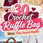 Crochet Ruffle Bag Ideas Totes, Purses & Pouches