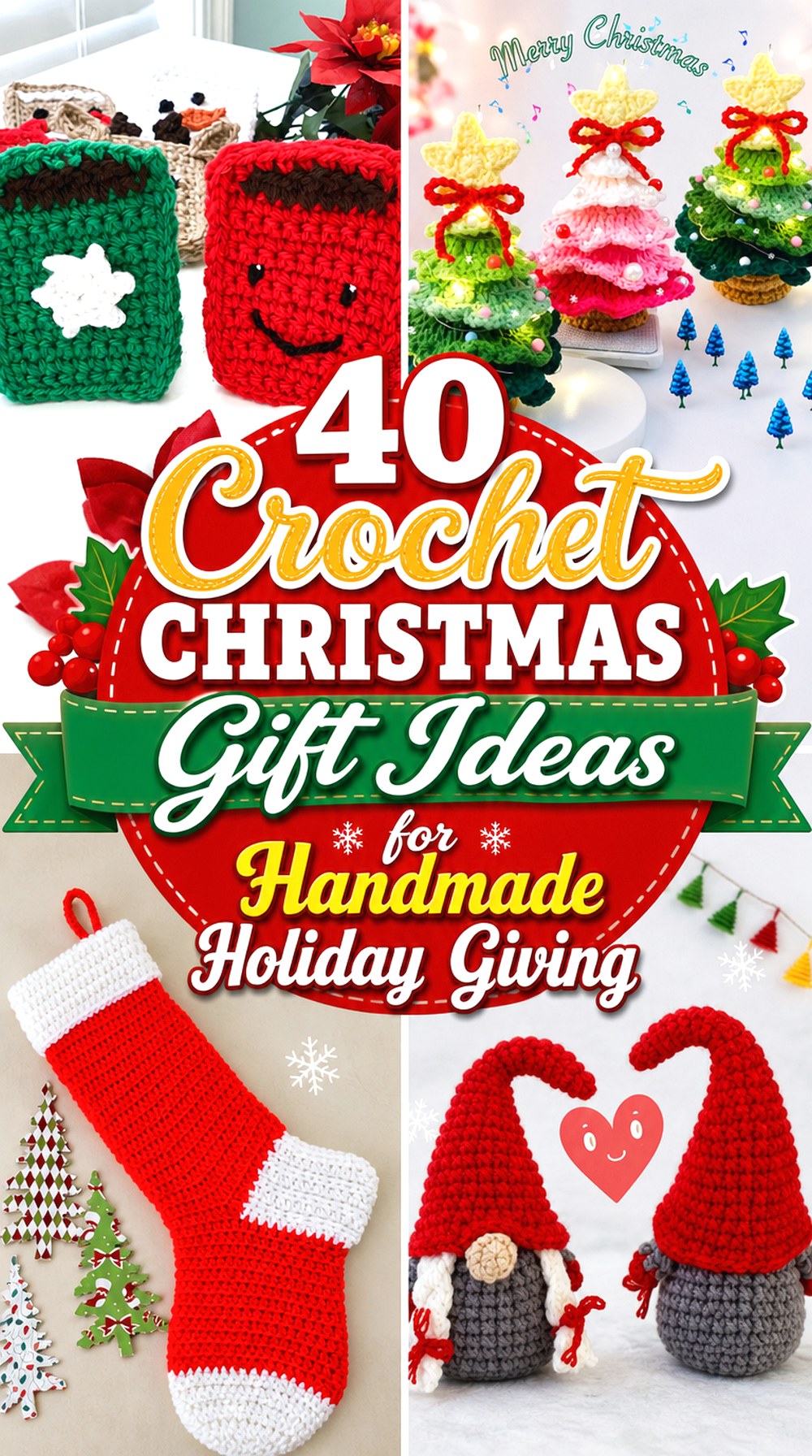 Crochet Christmas Gift Ideas for Handmade Holiday Giving