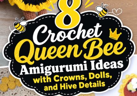 Crochet Queen Bee Amigurumi Ideas with Crowns, Dolls, and Hive Details