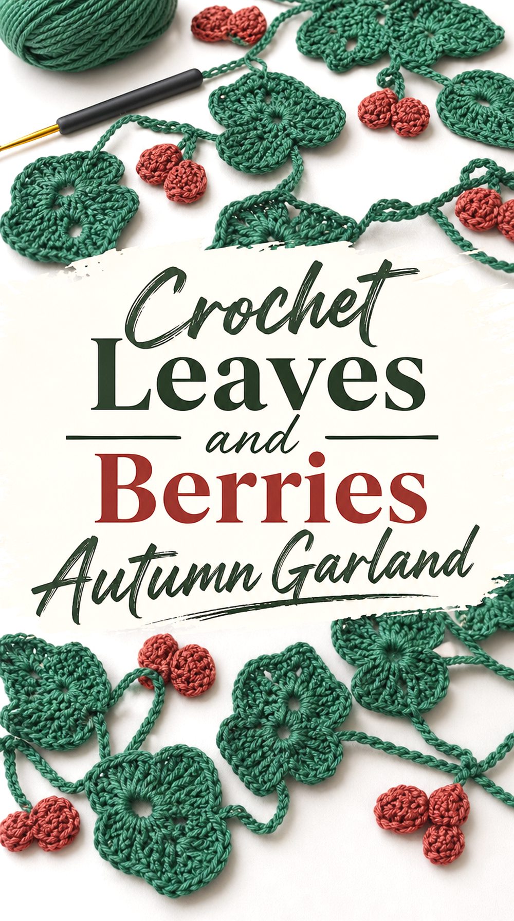 Crochet Leaves and Berries Autumn Garland