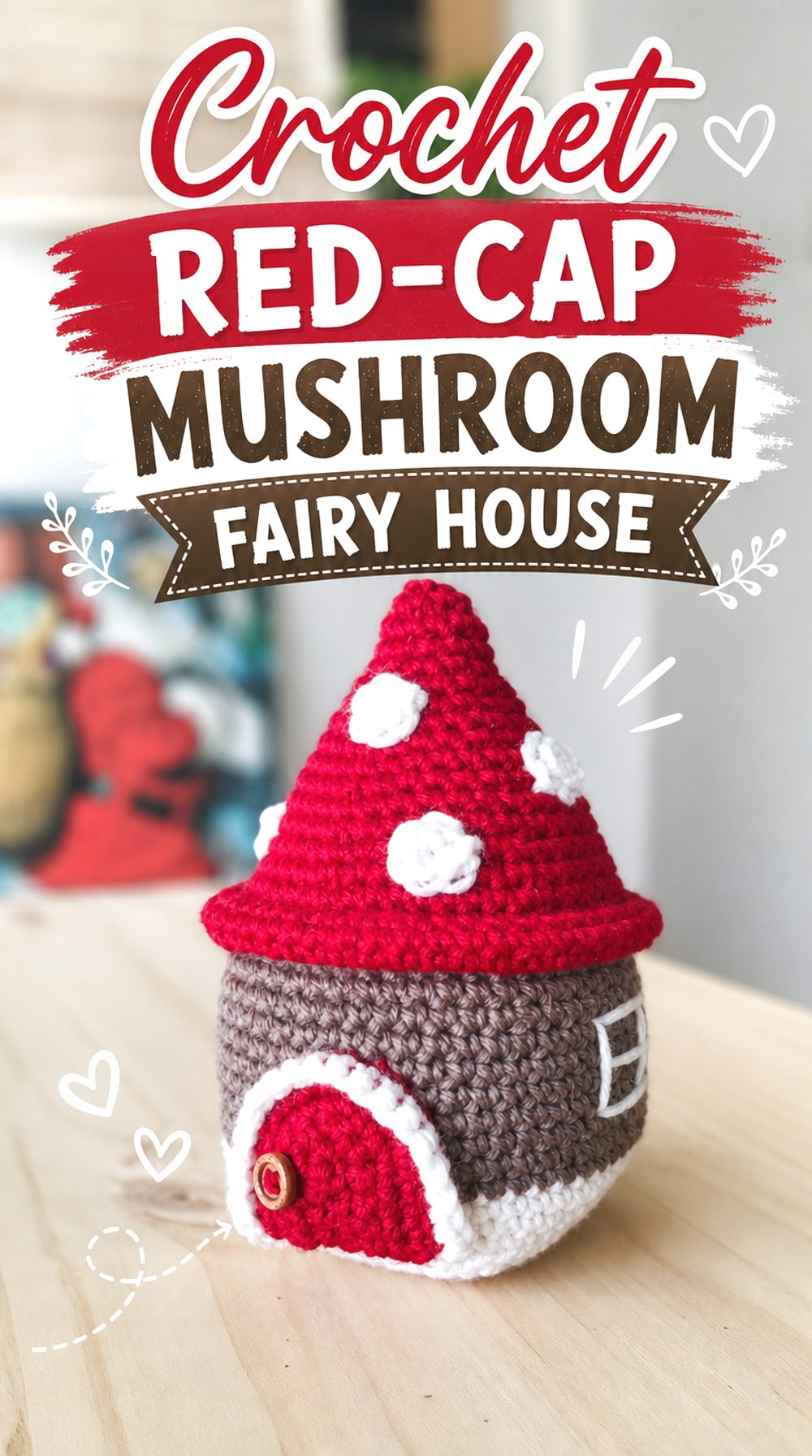 Crochet Red Cap Mushroom Fairy House