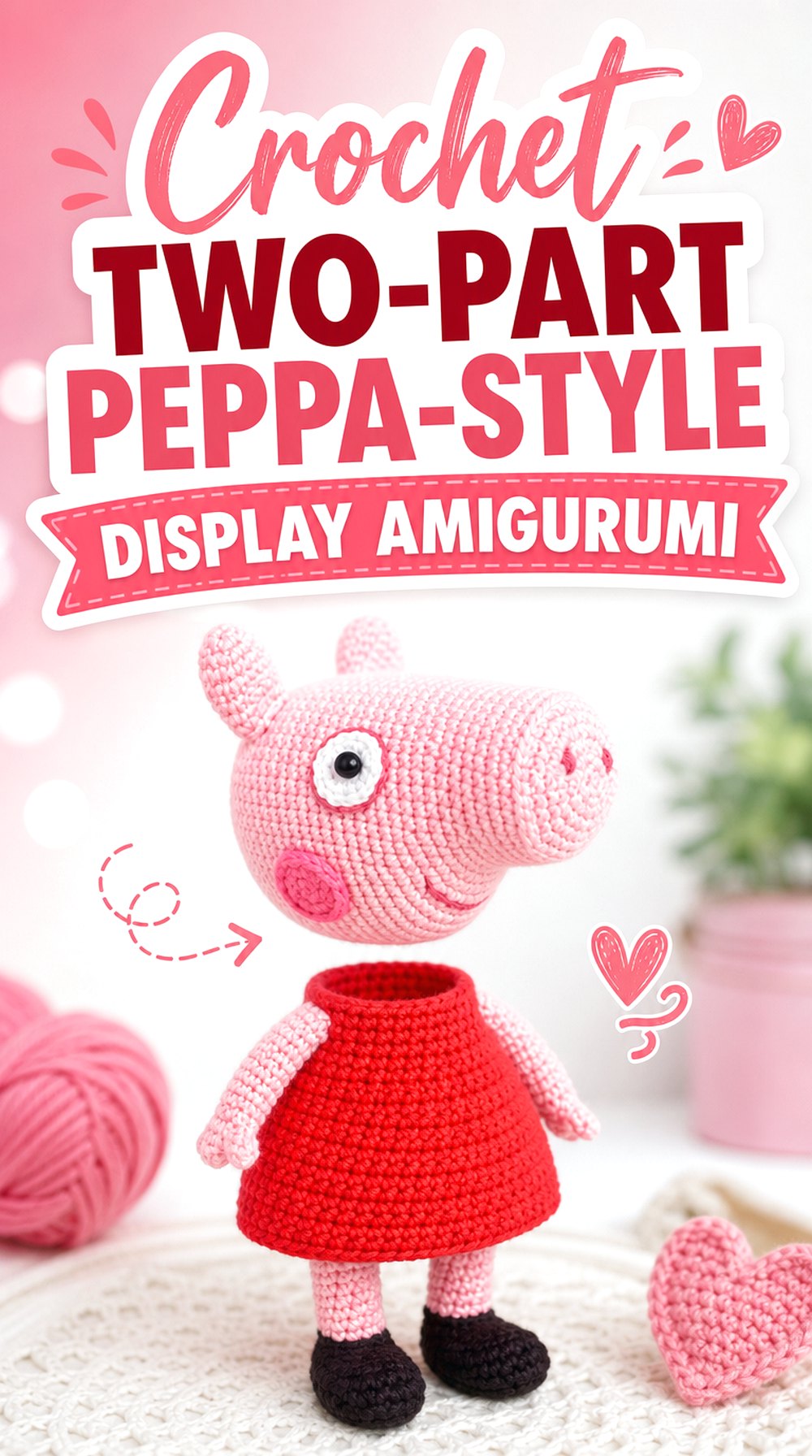 Crochet Two Part Peppa Style Display Amigurumi