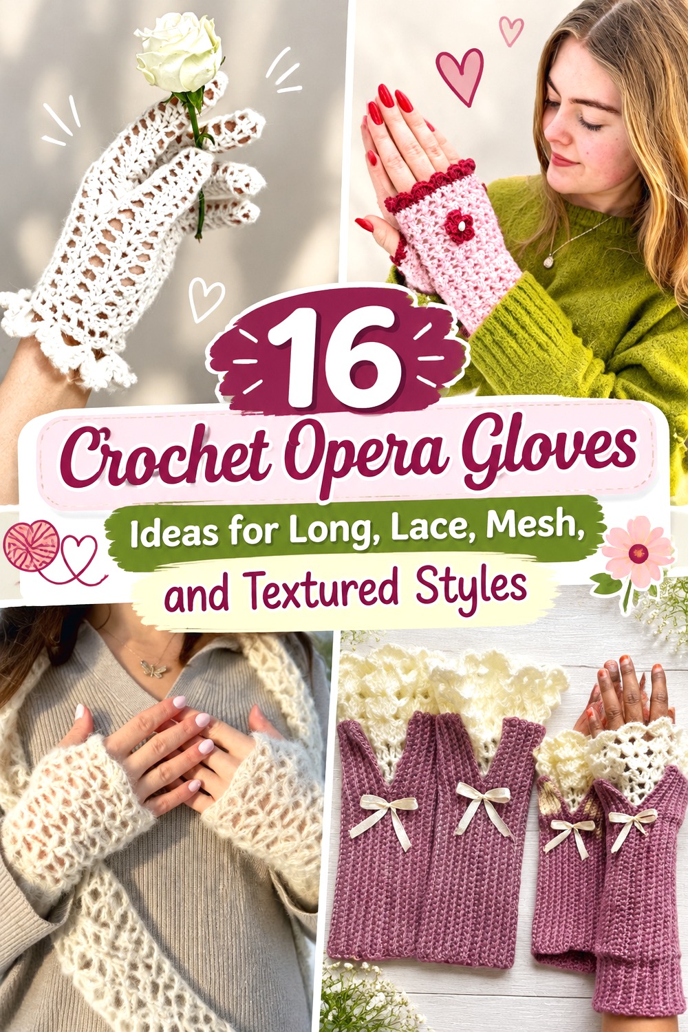 Crochet Opera Gloves Ideas for Long, Lace, Mesh, and Textured Styles