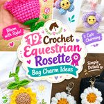Crochet Equestrian Rosette Bag Charm Ideas