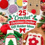 Crochet Christmas Cracker Gift Holder Ideas