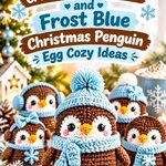Crochet Cocoa Brown and Frost Blue Christmas Penguin Egg Cozy Ideas