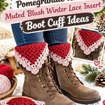 Crochet Pomegranate Red and Muted Blush Winter Lace Insert Boot Cuff Ideas