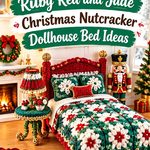 Crochet Ruby Red and Jade Christmas Nutcracker Dollhouse Bed Ideas