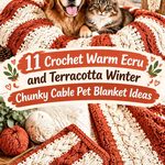 Crochet Warm Ecru and Terracotta Winter Chunky Cable Pet Blanket Ideas