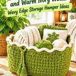 Crochet Wasabi Green and Warm Ivory Winter Wavy Edge Storage Hamper Ideas