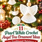 Pearl White Crochet Angel Tree Ornament Ideas for Traditional Christmas