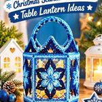 Crochet Cool Blue and Navy Christmas Scandinavian Star Table Lantern Ideas