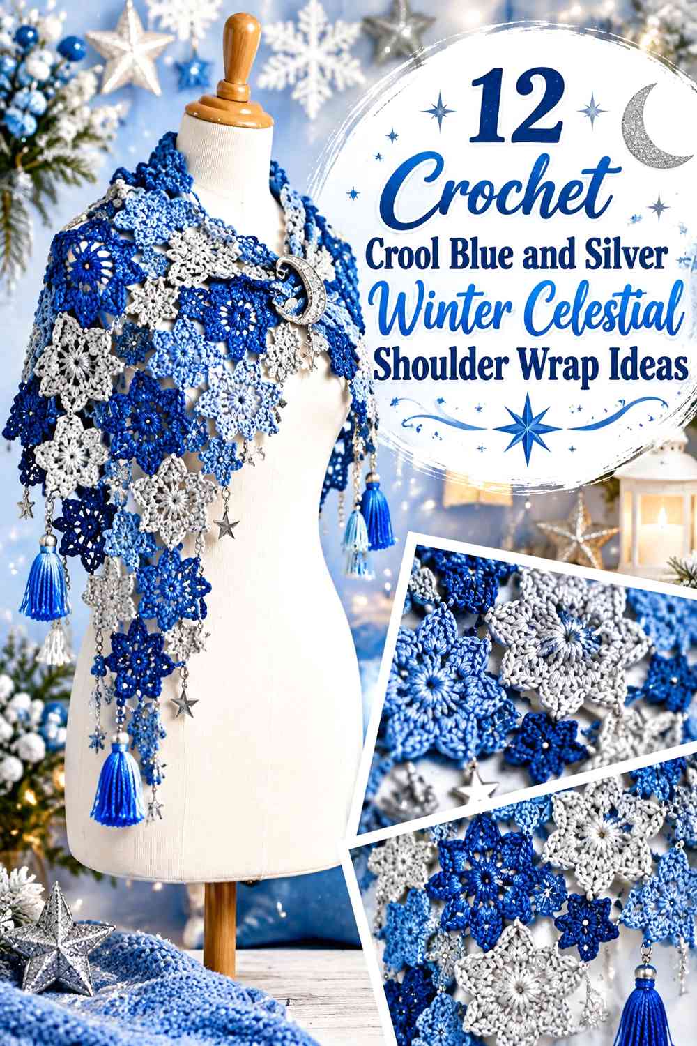 Crochet Cool Blue and Silver Winter Celestial Shoulder Wrap Ideas