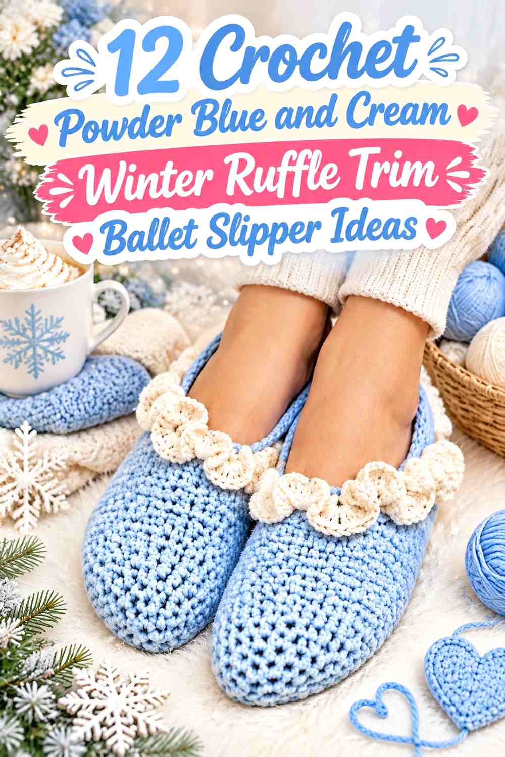 Crochet Powder Blue and Cream Winter Ruffle Trim Ballet Slipper Ideas