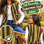 Crochet Wasabi Green and Espresso Brown Fall Reversible Fisherman Vest Ideas