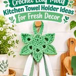 Pistachio Jade Crochet Leaf Motif Kitchen Towel Holder Ideas for Fresh Decor