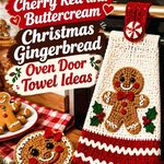 Crochet Cherry Red and Buttercream Christmas Gingerbread Oven Door Towel Ideas