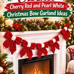 Crochet Cherry Red and Pearl White Christmas Bow Garland Ideas
