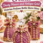 Crochet Dusty Mauve and Antique Gold Victorian Perfume Bottle Sleeve Ideas