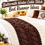 Crochet Espresso and Buttermilk Winter Cable Stitch Bed Runner Ideas