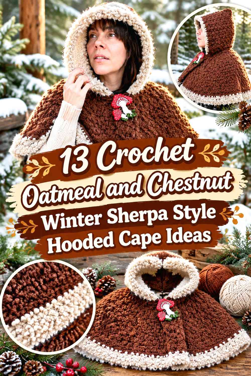 Crochet Oatmeal and Chestnut Winter Sherpa Style Hooded Cape Ideas