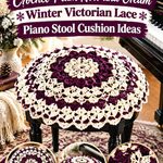 Crochet Plum Noir and Cream Winter Victorian Lace Piano Stool Cushion Ideas