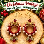 Crochet Ruby Red and Antique Gold Christmas Vintage Wreath Drop Earrings Ideas
