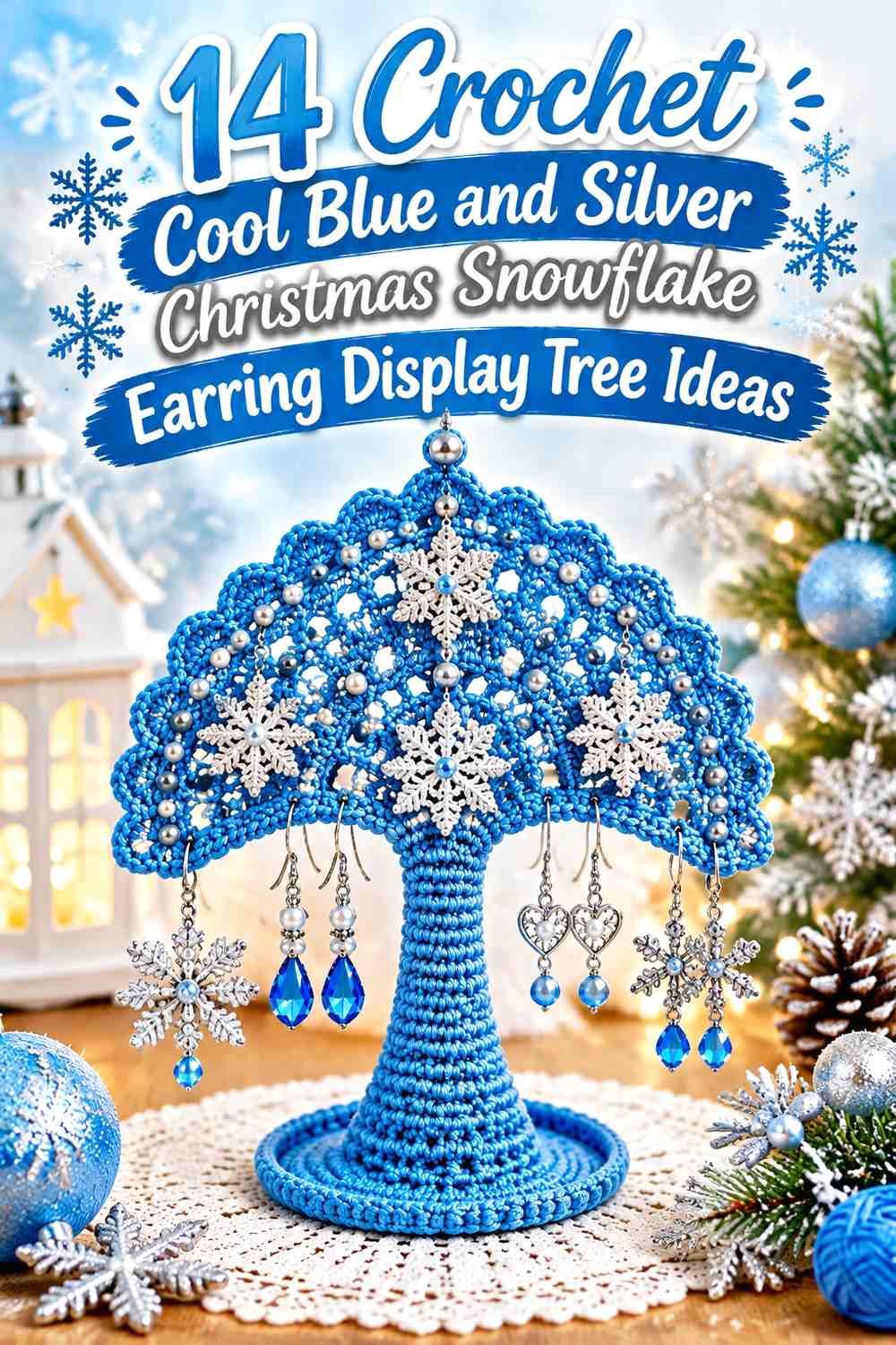 Crochet Cool Blue and Silver Christmas Snowflake Earring Display Tree Ideas