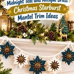 Crochet Midnight Teal and Antique Brass Christmas Starburst Mantel Trim Ideas