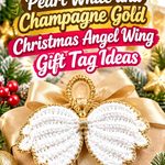 Crochet Pearl White and Champagne Gold Christmas Angel Wing Gift Tag Ideas