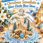 Crochet Cool Blue and Champagne Christmas Snowflake Glass Cloche Base Ideas