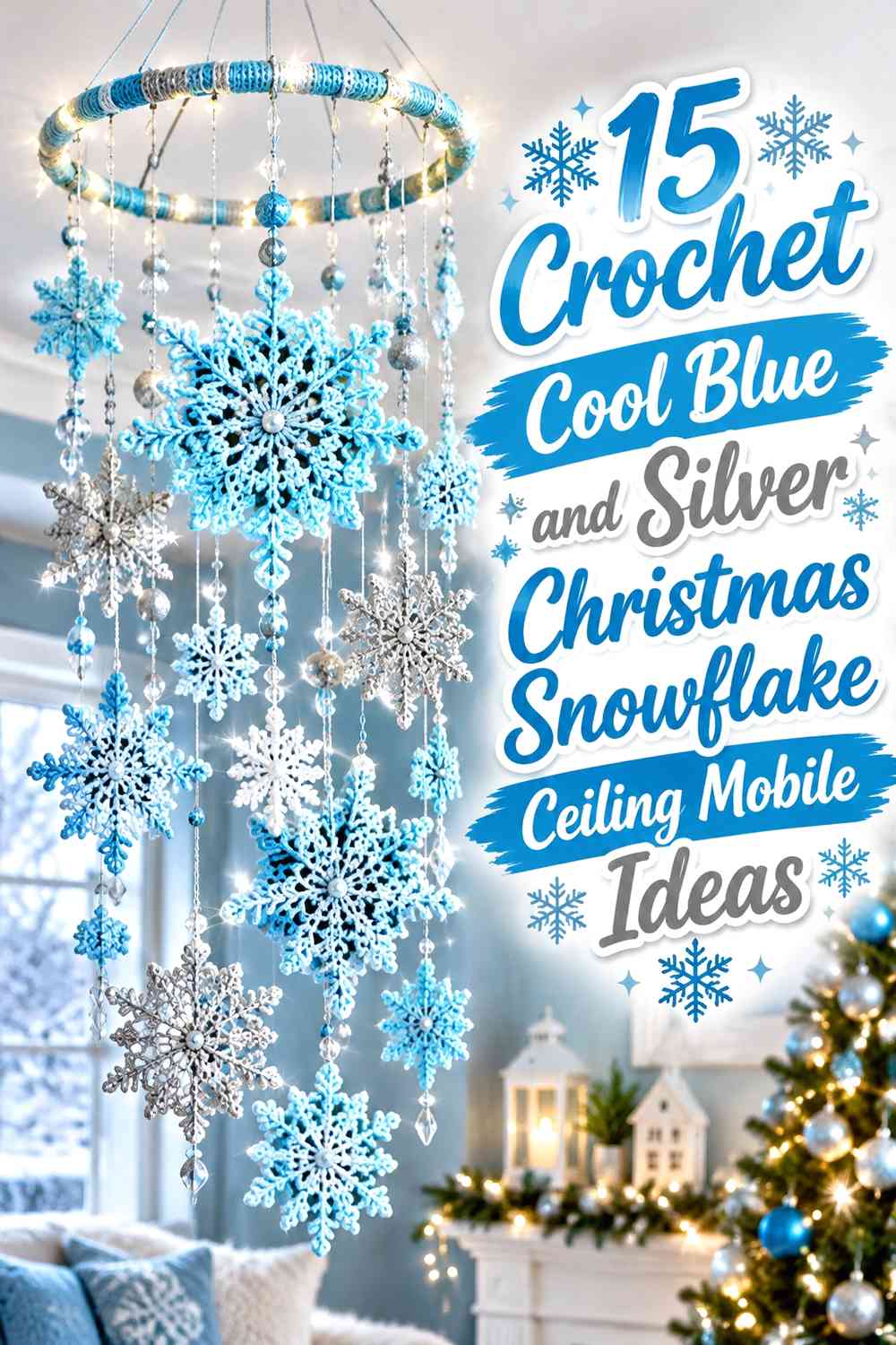 Crochet Cool Blue and Silver Christmas Snowflake Ceiling Mobile Ideas
