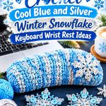 Crochet Cool Blue and Silver Winter Snowflake Keyboard Wrist Rest Ideas