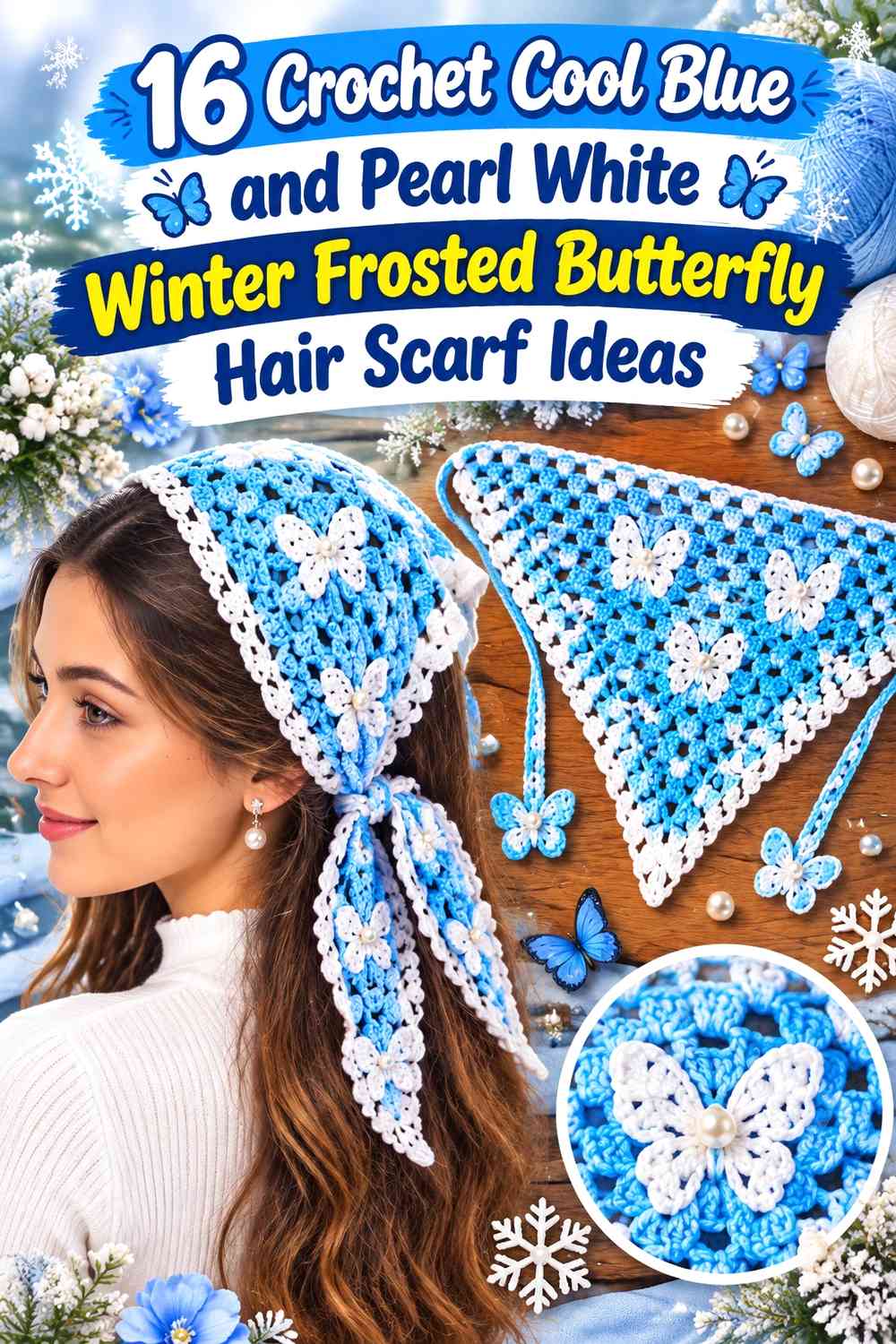 Crochet Cool Blue and Pearl White Winter Frosted Butterfly Hair Scarf Ideas