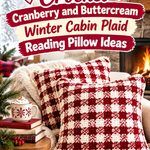 Crochet Cranberry and Buttercream Winter Cabin Plaid Reading Pillow Ideas